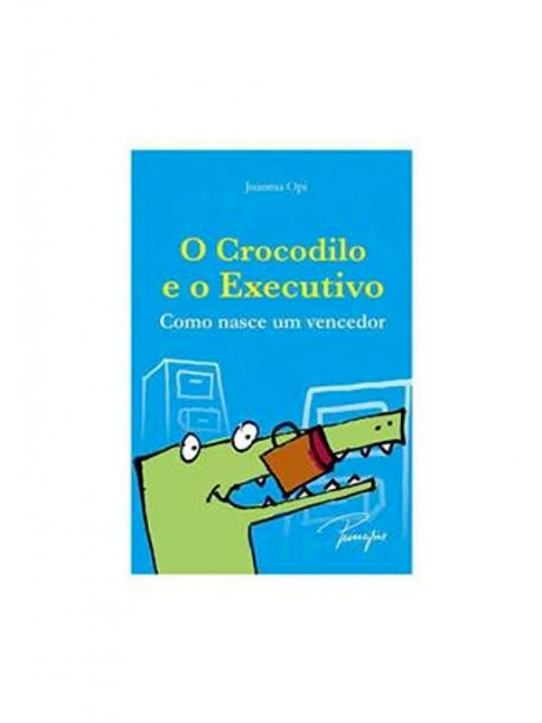 O CRODILO E O EXECUTIVO
