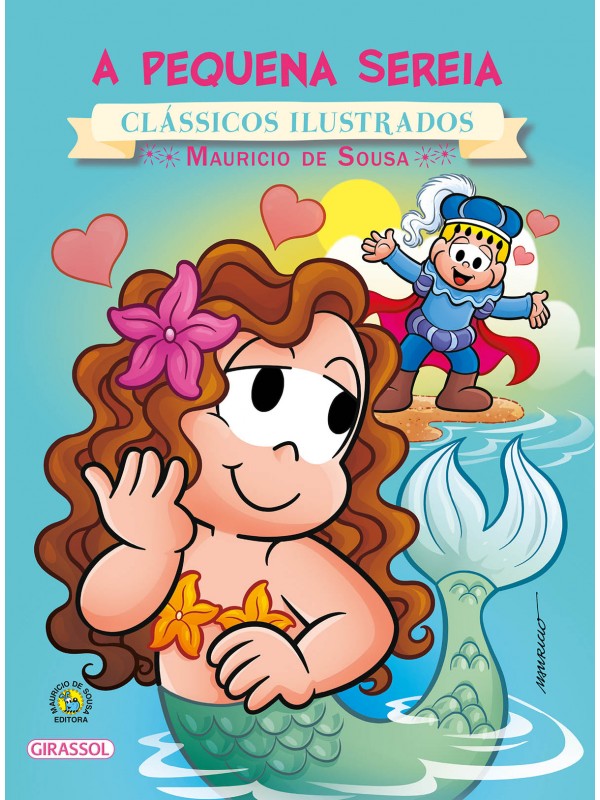 Turma da Mônica - Clássicos Ilustrados - A Pequena Sereia