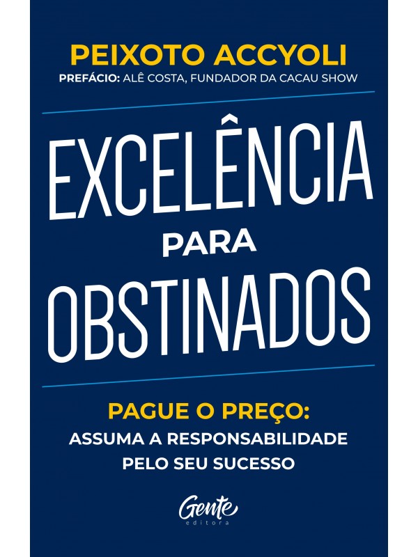 Excelência para obstinados