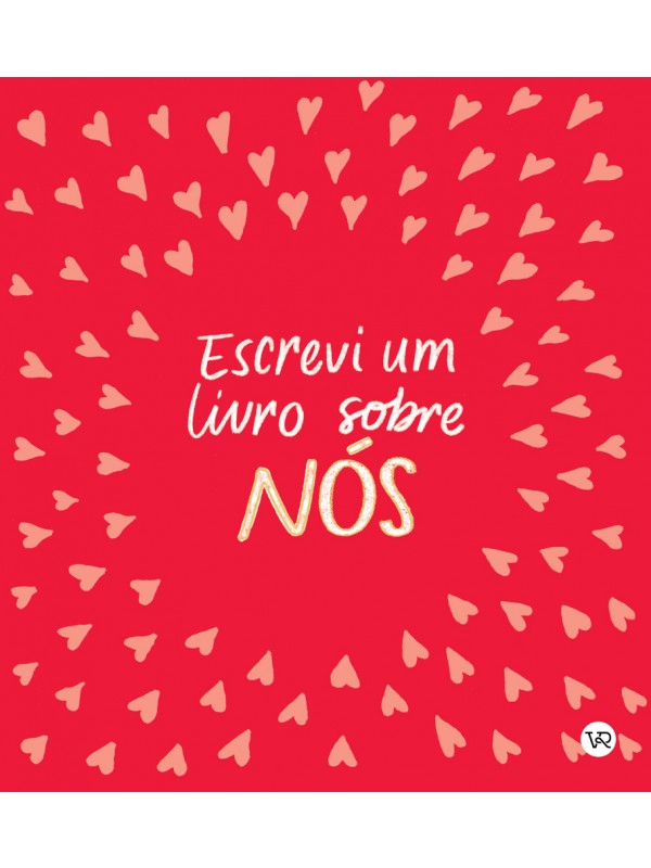 Escrevi um livro sobre nós