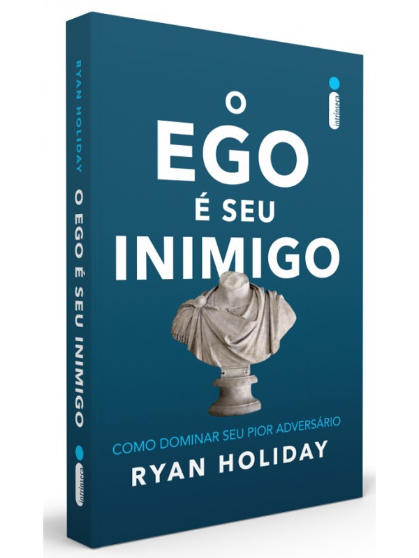 O Ego é Seu Inimigo
