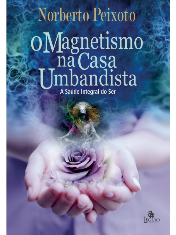 O magnetismo na casa umbandista