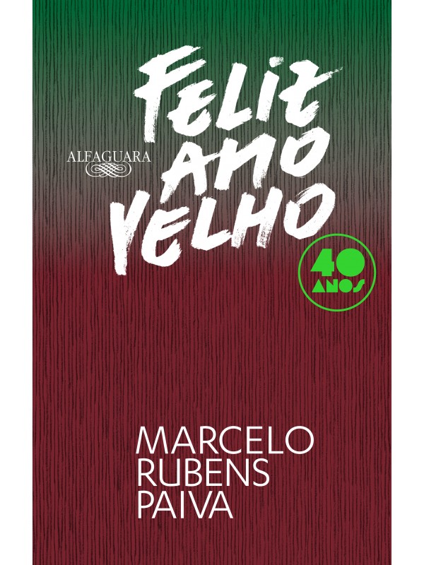 Feliz ano velho (Edição comemorativa de 40 anos)