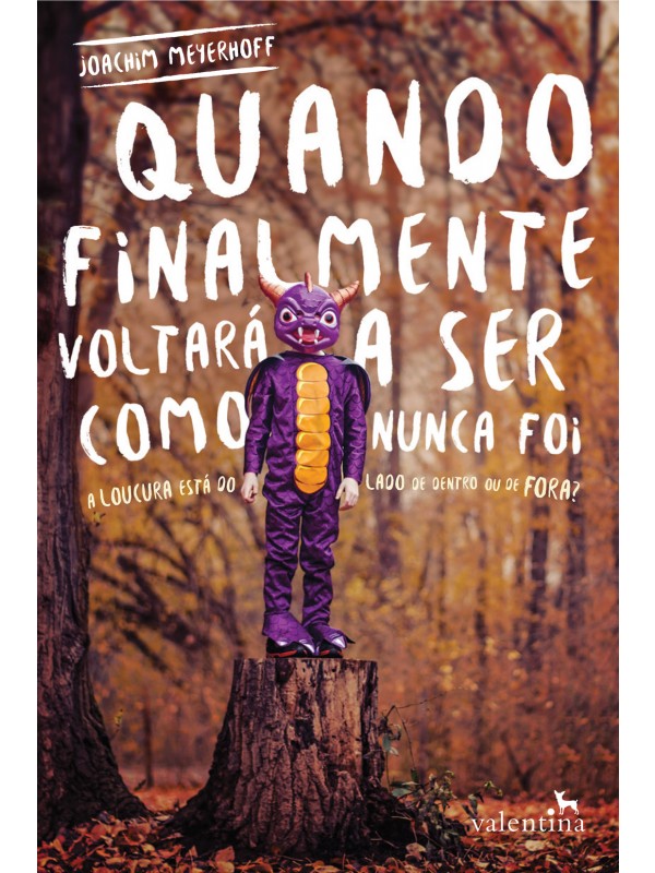 Quando finalmente voltará a ser como nunca foi