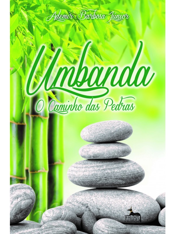 Umbanda - O caminho das pedras