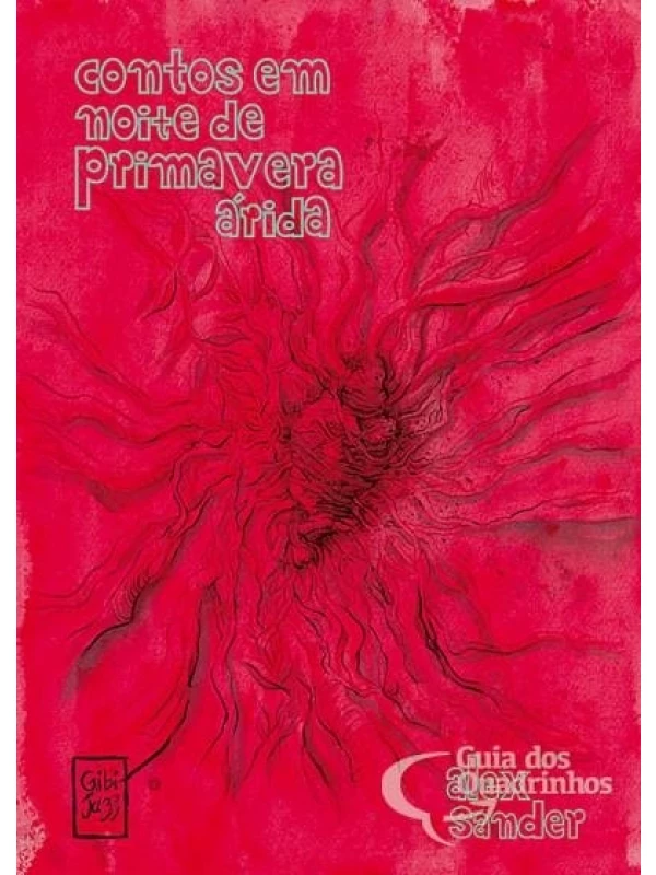 CONTOS EM NOITE DE PRIMAVERA ÁRIDA