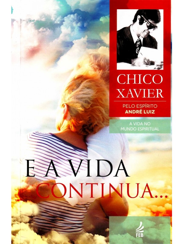 E A VIDA CONTINUA...