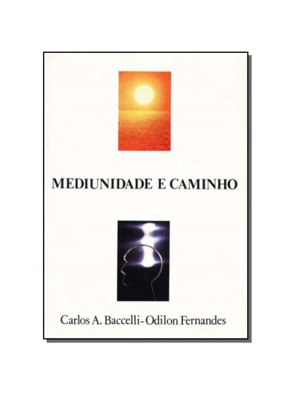 MEDIUNIDADE E CAMINHO
