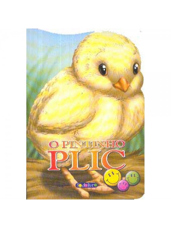 Animais Recortados: Pintinho Plic, O