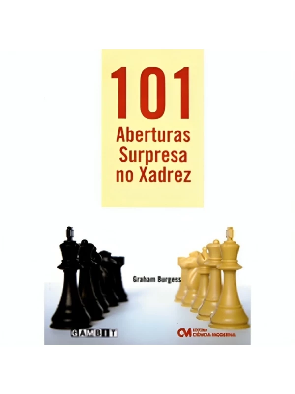 101 ABERTURAS SURPRESA NO XADREZ 
