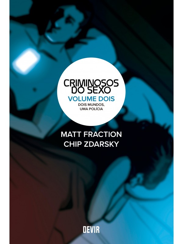 Criminosos do sexo volume 2: Dois mundos, uma polícia