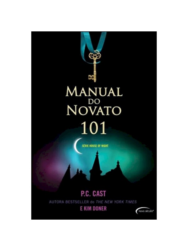 MANUAL DO NOVATO 101 (HOUSE OF NIGHT)