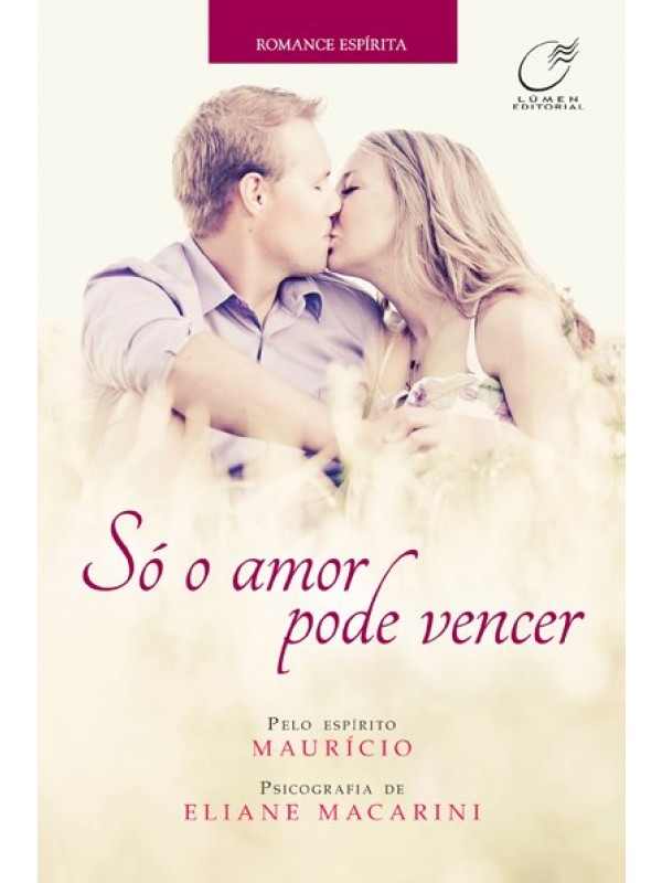 Só o amor pode vencer