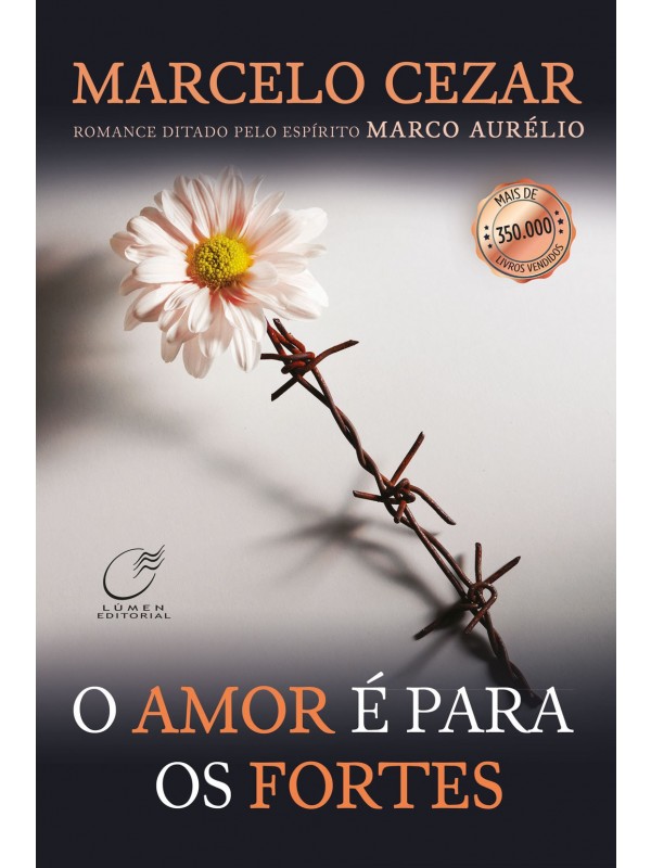 O amor é para os fortes