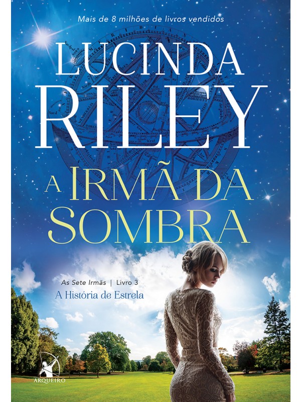 A irmã da sombra (As Sete Irmãs – Livro 3)