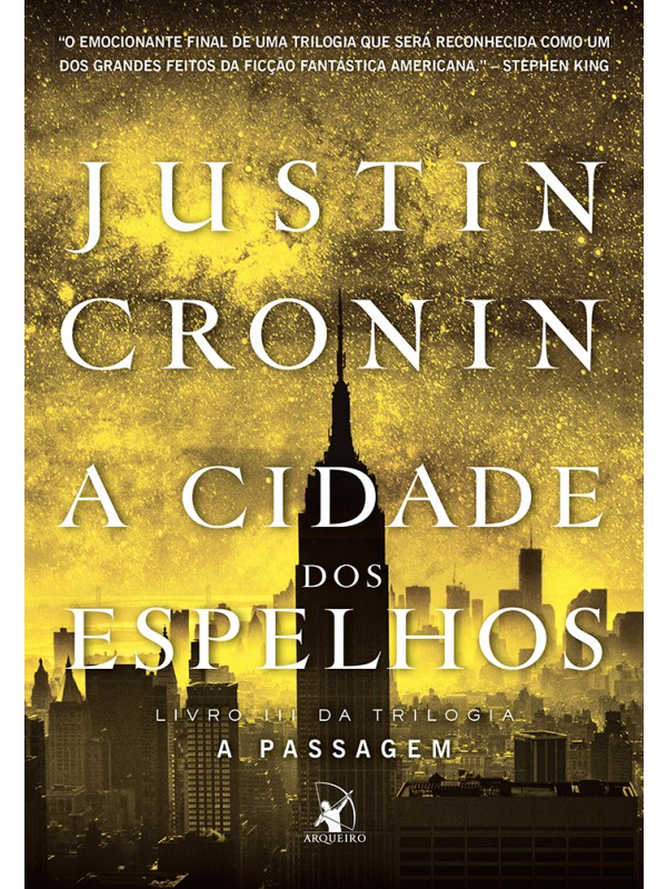 A Cidade dos Espelhos (Trilogia A Passagem – Livro 3)