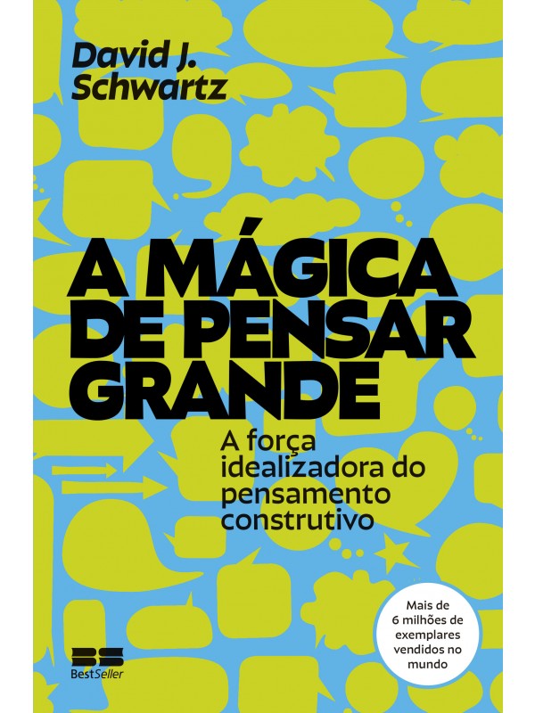 A mágica de pensar grande