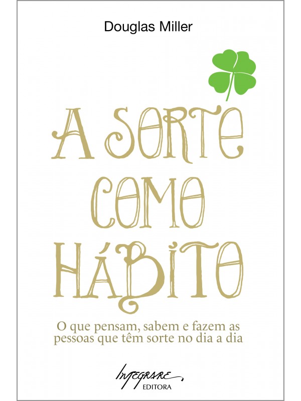 A sorte como hábito