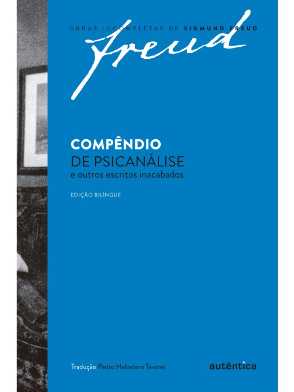 Freud - Compêndio de psicanálise e outros escritos inacabados