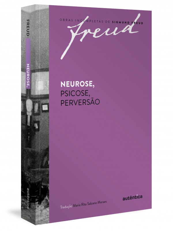 Freud - Neurose, psicose, perversão