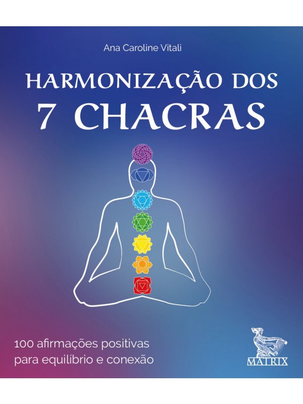 Harmonização dos 7 chacras