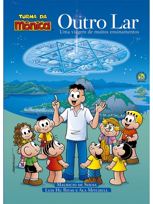 Outro lar - uma viagem de muitos ensinamentos - Turma da Mônica