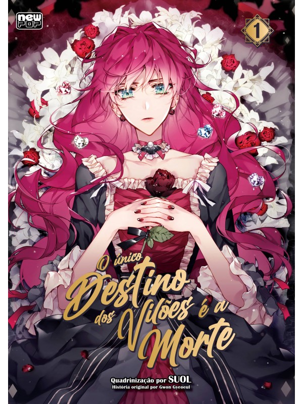 O único Destino dos Vilões é a Morte: Volume 1