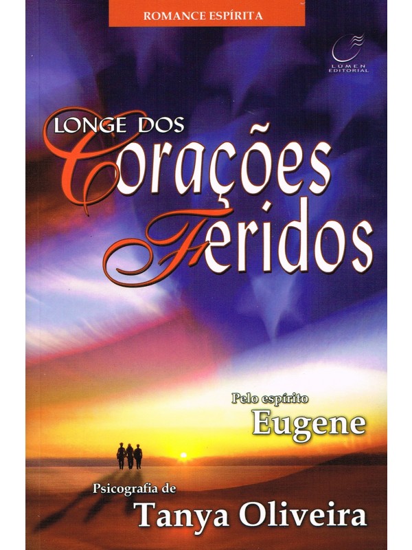 Longe dos corações feridos