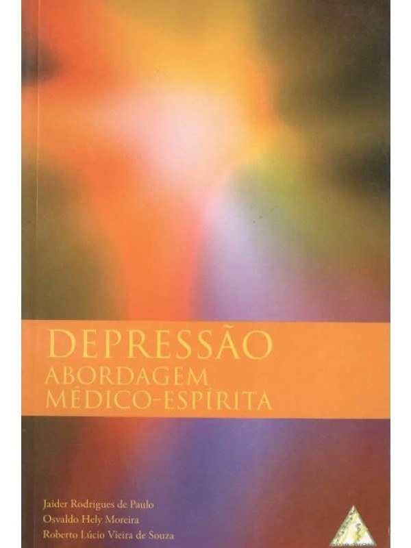 DEPRESSAO - ABORDAGEM MEDICO-ESPIRITA