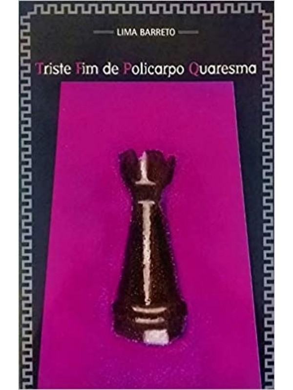 TRISTE FIM DE POLICARPO QUARESMA