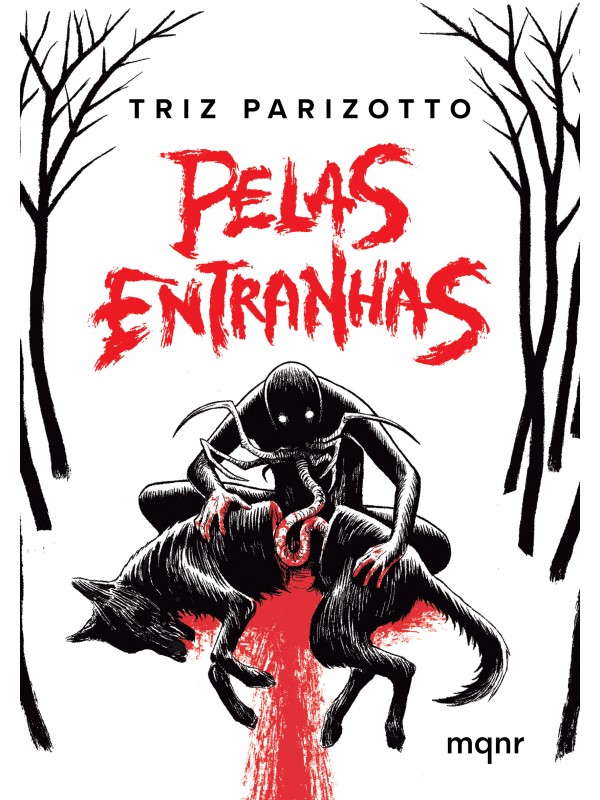 Pelas Entranhas + Brinde