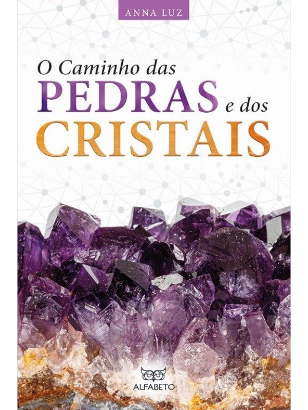 O caminho das pedras e dos cristais