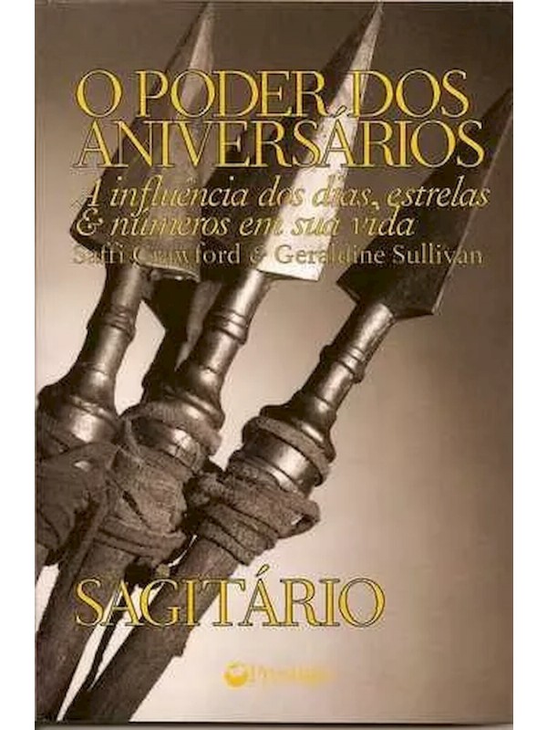 O PODER DOS ANIVERSARIOS - SAGITARIO