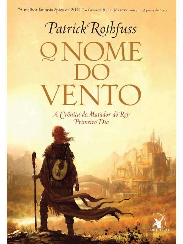 O nome do vento (A Crônica do Matador do Rei – Livro 1)