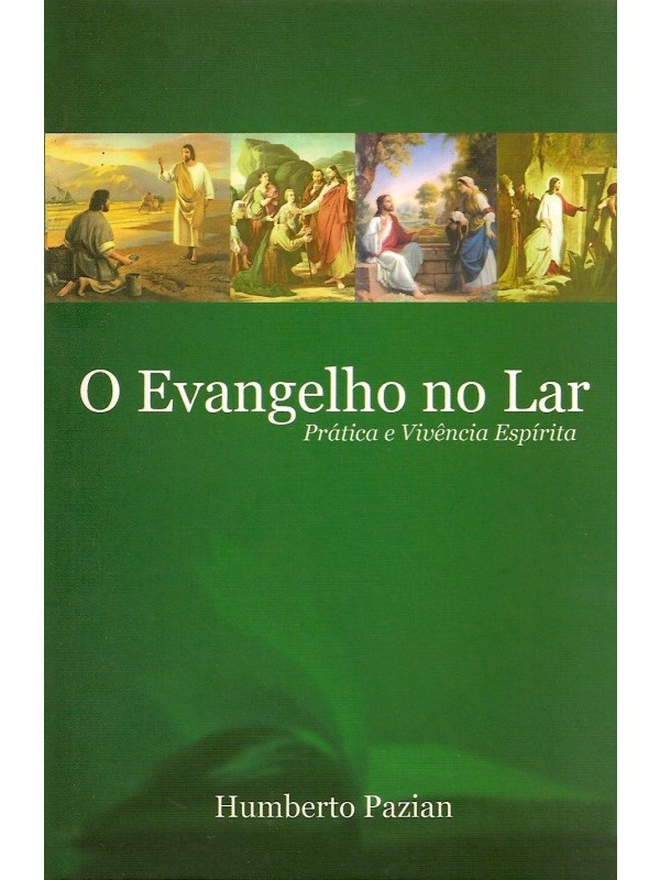 O evangelho no lar - prática e vivência espírita
