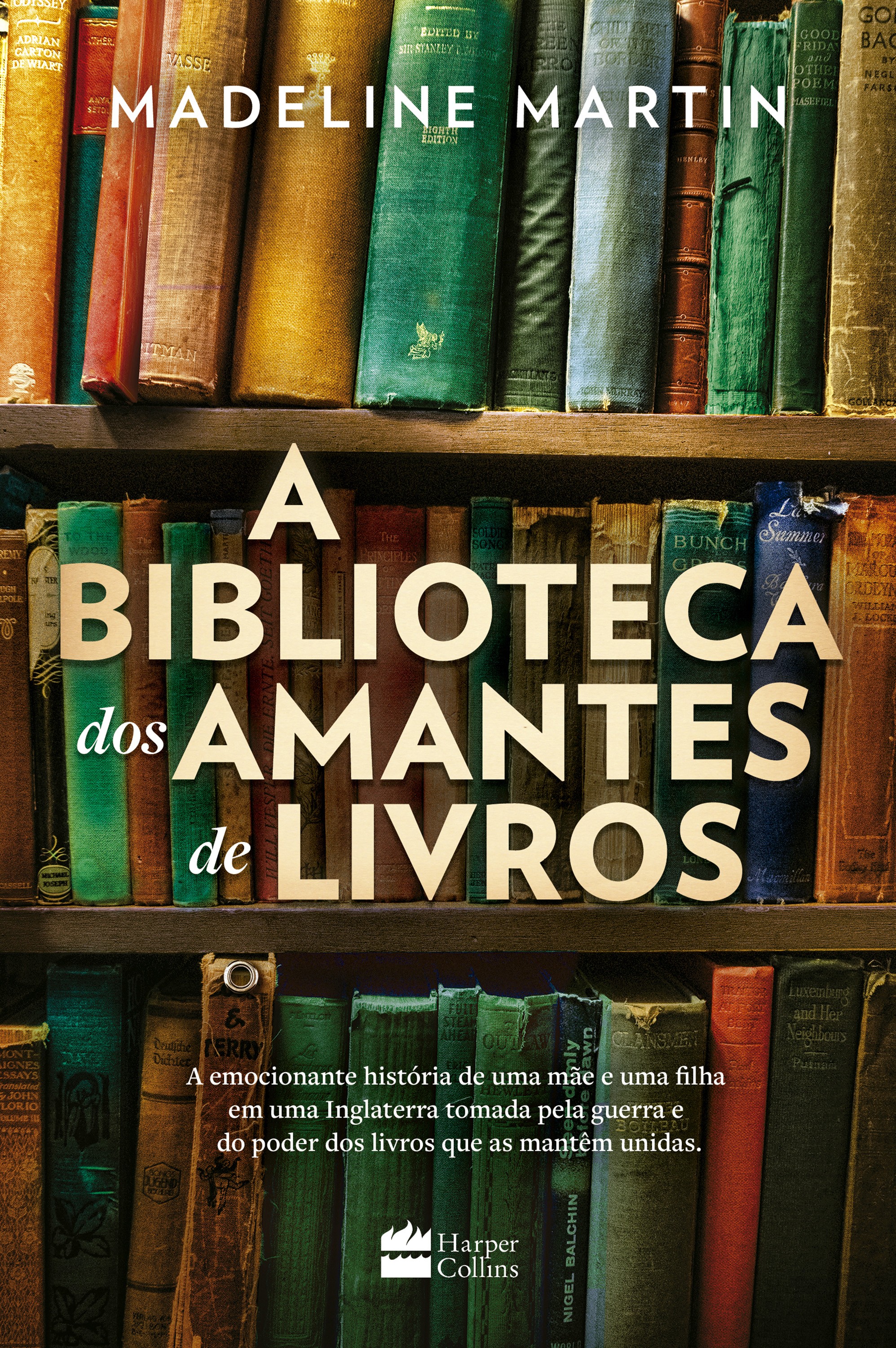 A biblioteca dos amantes de livros – Uma ficção histórica sobre o poder da leitura durante a Segunda Guerra Mundial