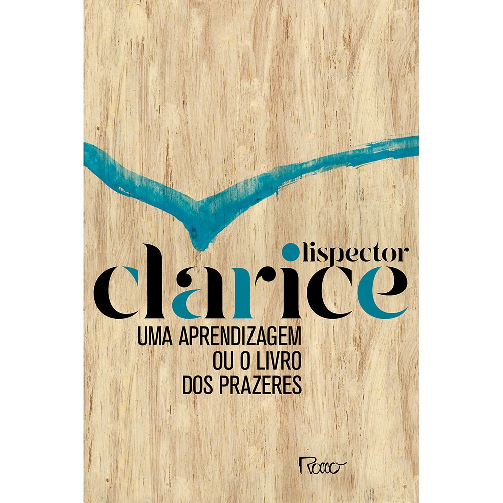 Uma aprendizagem ou o livro dos prazeres