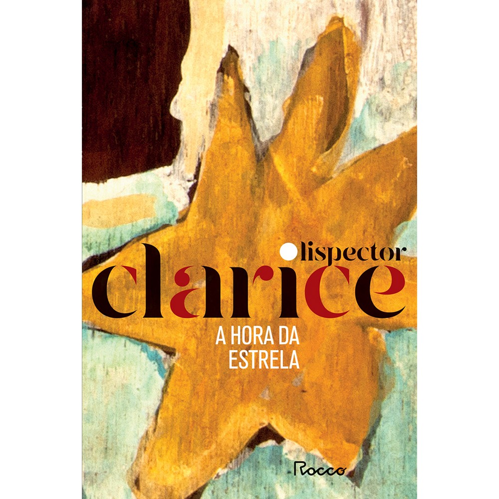 A HORA DA ESTRELA (EDIÇÃO COMEMORATIVA)