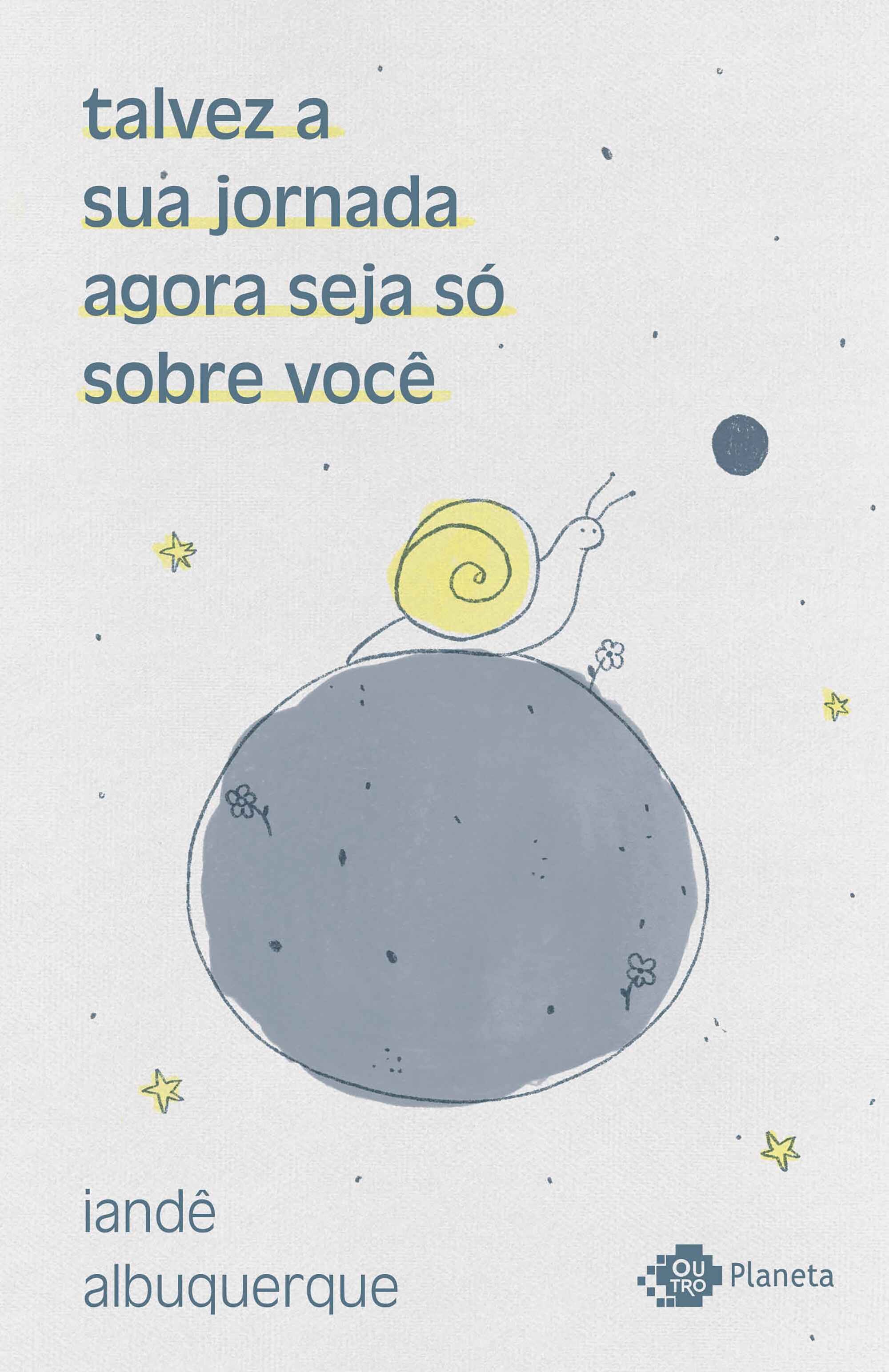 talvez a sua jornada agora seja só sobre você