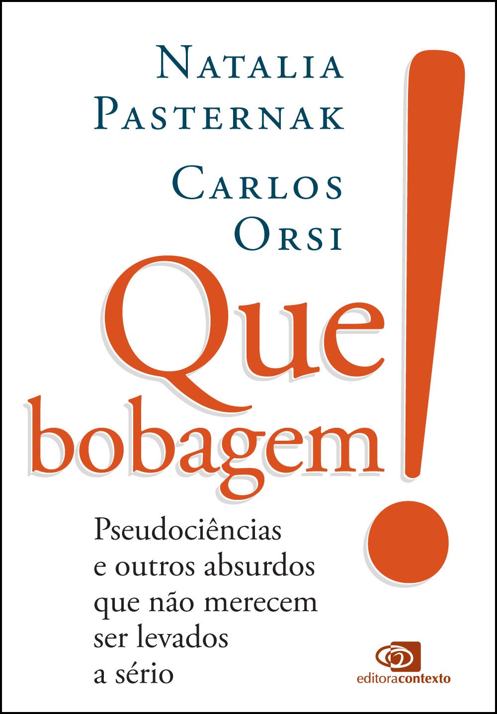 Que bobagem!