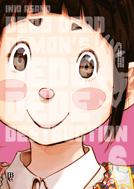 Dead Dead Demon's Dede Dede Destruction -Vol.6