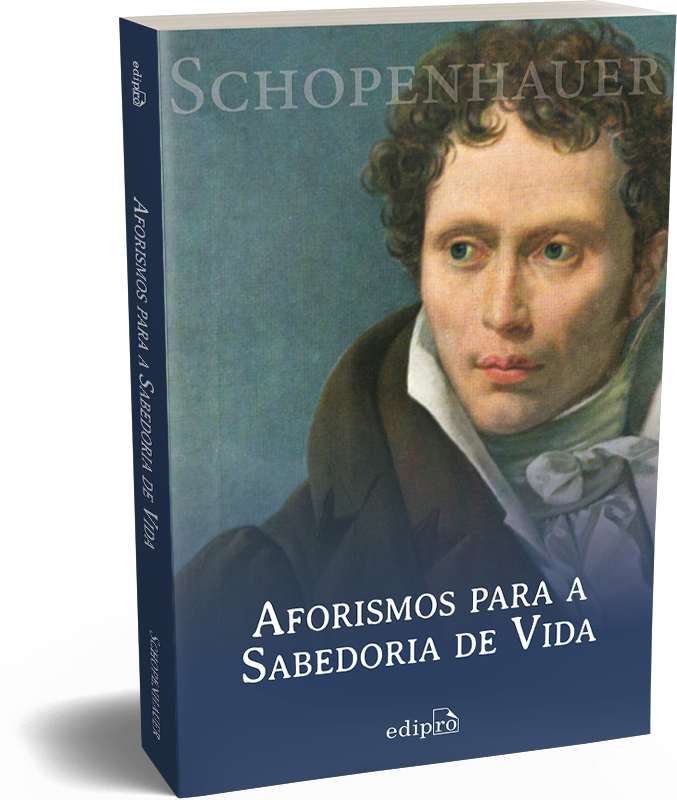 Aforismos para a Sabedoria de Vida - Schopenhauer