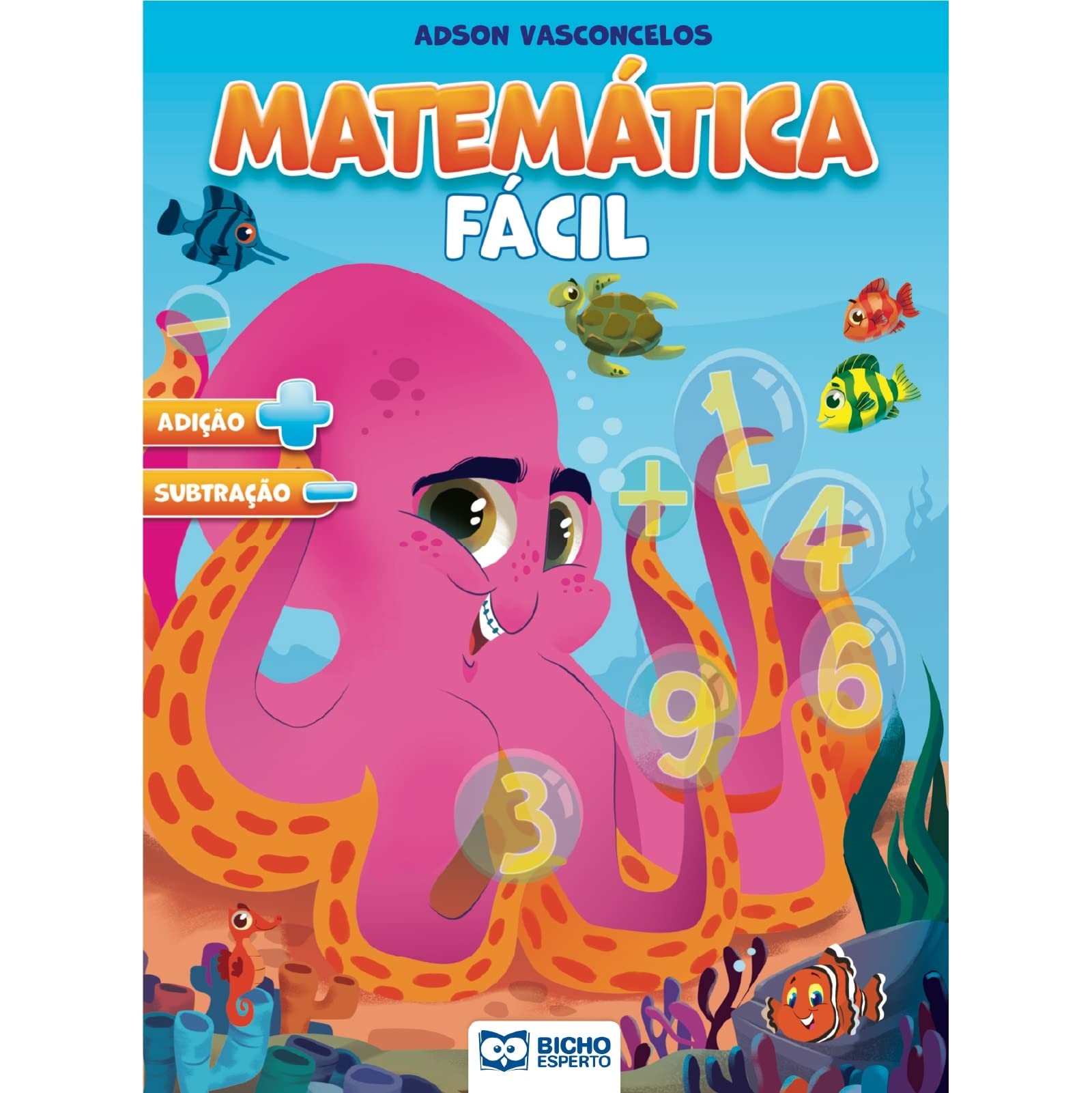 CARTILHA MATEMATICA FACIL - ADICAO SUBTRACAO