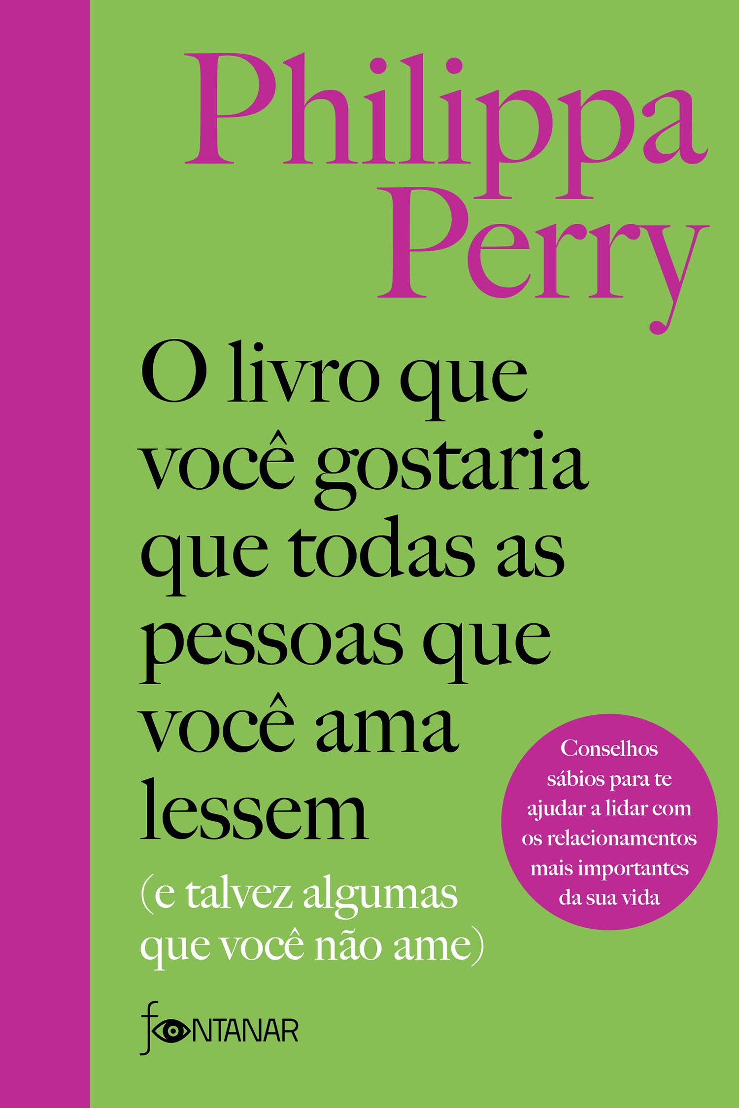 O livro que você gostaria que todas as pessoas que você ama lessem