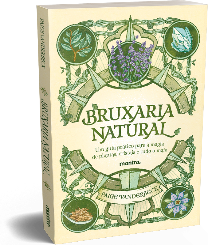 Bruxaria Natural - Um guia prático para a Magia de plantas, Cristais e tudo o mais