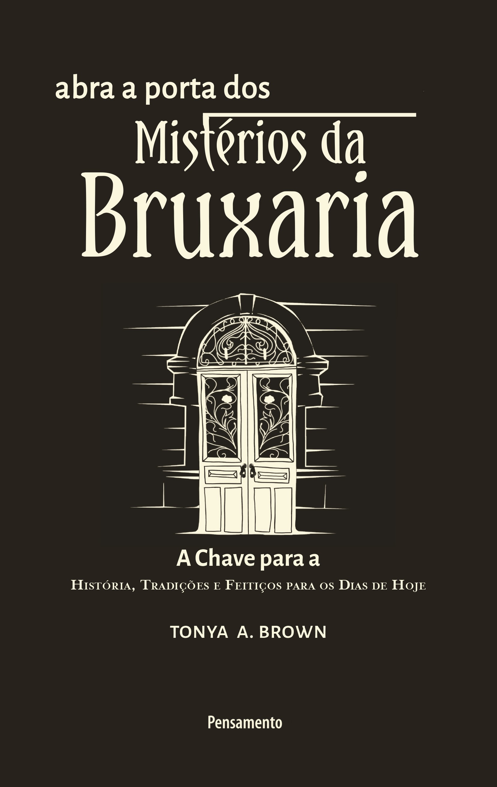 Abra a Porta dos Mistérios da Bruxaria