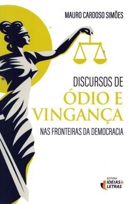 DISCURSOS DE ODIO E VINGANCA