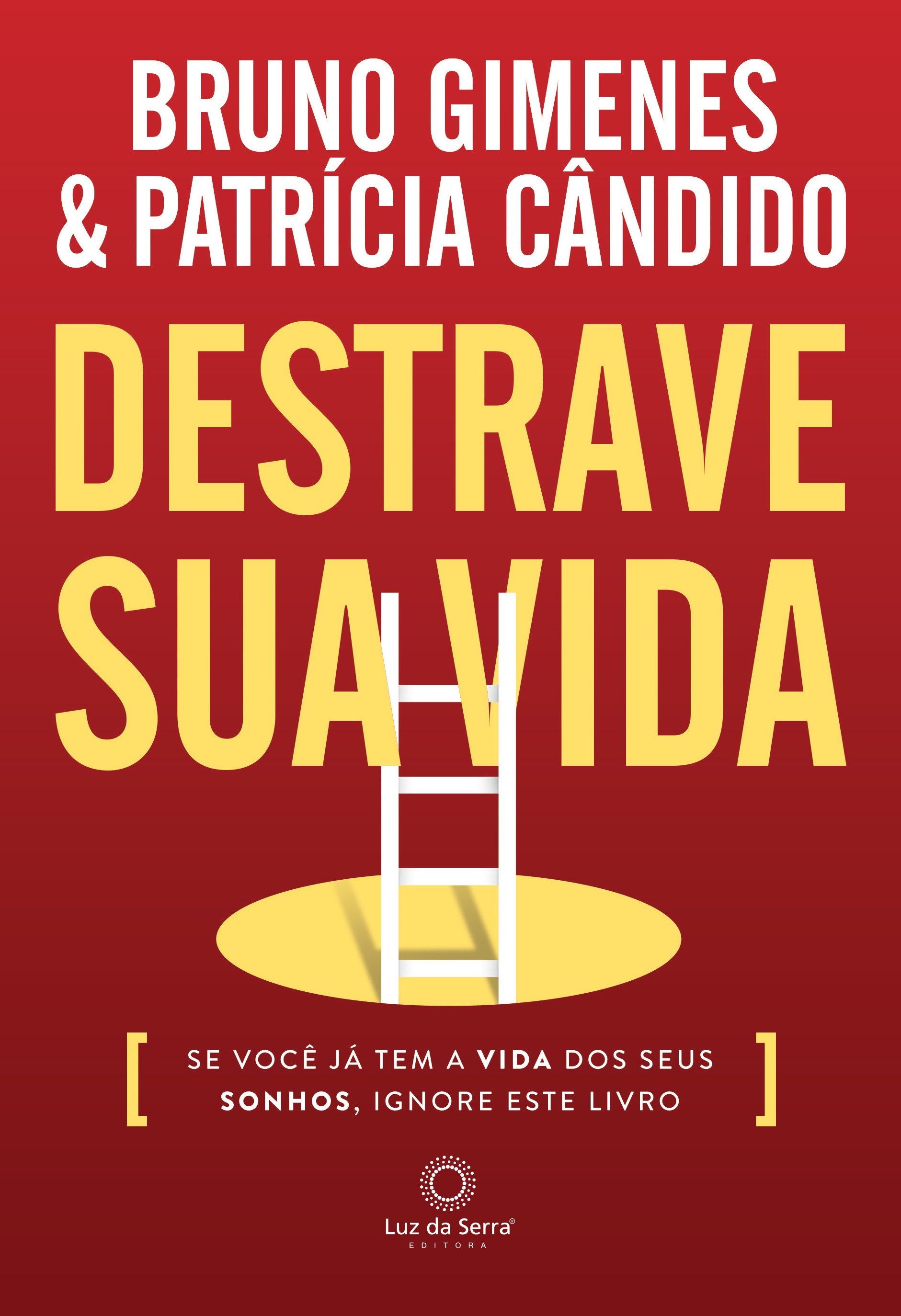 Destrave Sua Vida