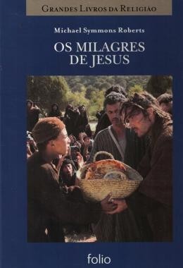 GRANDES LIVROS DA RELIGIAO - OS MILAGRES DE JESUS