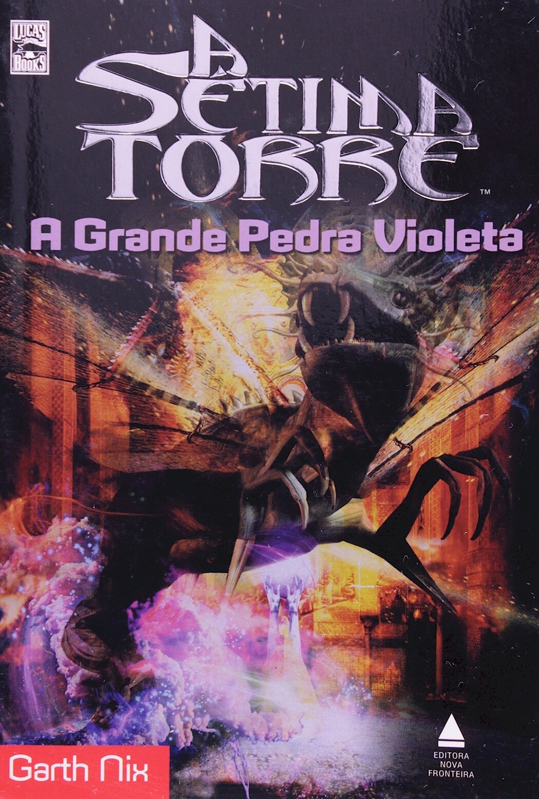 A SETIMA TORRE - A GRANDE PEDRA VIOLETA